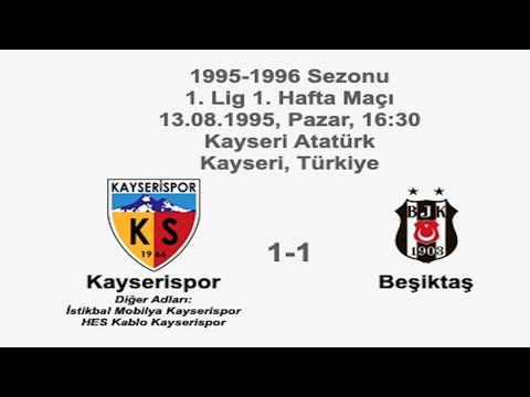 Kayserispor 1-1 Beşiktaş 13.08.1995 - 1995-1996 Turkish 1st League Matchday 1 + BM Comments (Ver. 2)