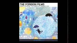The Foreign Films-Sweet Sorrow
