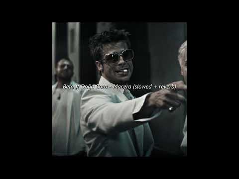 Beta ft Doğa Bora - Macera (slowed + reverb)