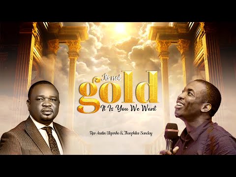 Rev Austin Ukporhe – It’s Not Gold ft. Theophilus Sunday - Official Video