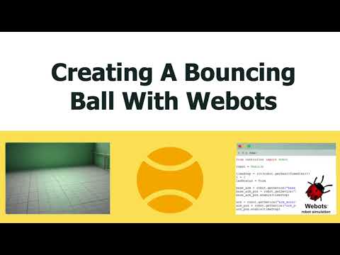 Creating A Bouncing Ball Simulation Webots Beginner Tutorial
