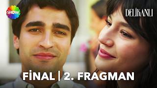 Delikanlı Finalinde Kartlar Yeniden Dağıtılıyor