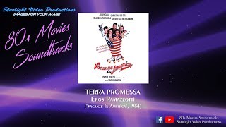 Terra Promessa - Eros Ramazzotti ("Vacanze In America", 1984)