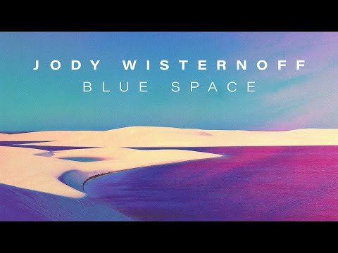 Jody Wisternoff & James Grant feat. Jinadu - Blue Space (Official Lyric Video)