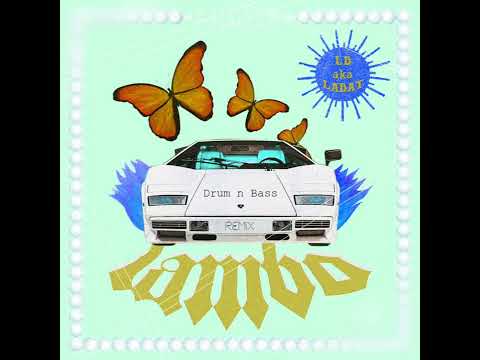 Lambo ( LB ak Labat ) - Nasty's DnB Remix