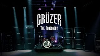Grüzer - The Accessory