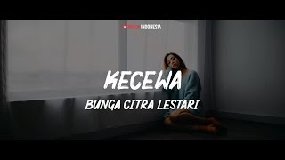 Bunga Citra Lestari - Kecewa (Lyrics Video)
