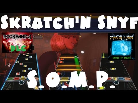 Skratch'N Snyf - S.O.M.P. - Rock Band 4 DLC Expert Full Band (January 25th, 2017)