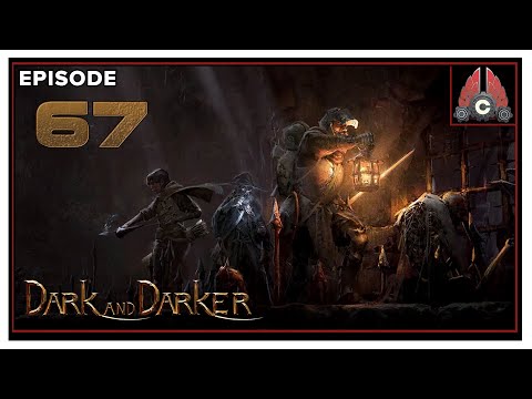 CohhCarnage Plays Dark and Darker (Play Test) - Episode 67