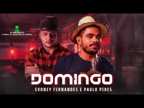 EVONEY FERNANDES E PAULO PIRES - LUANA ( DOMINGO ) MÚSICA NOVA 2023