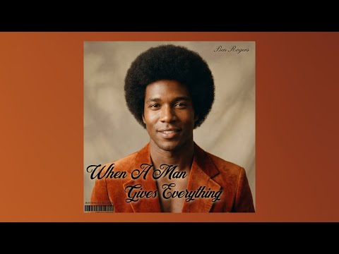 When A Man Gives Everything  - Ben Rogers