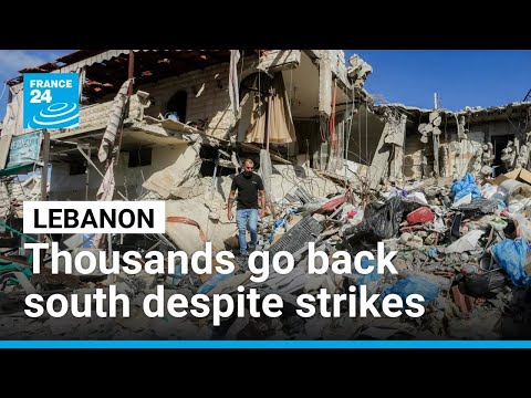 Thousands flock back to south Lebanon despite Israeli strikes amid US-Iran deal