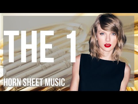 Horn Sheet Music: How to play the 1 by Taylor Swift