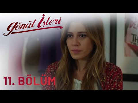 Gönül İşleri 11.Bölüm