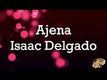 Ajena - Issac Delgado+letra (SalsaConLetra) HQ
