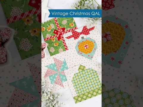 Sneak Peek for OCTOBER! - Vintage Christmas Quilt Along by Lori Holt