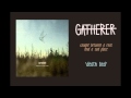 Gatherer - Death Bed 