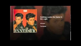 Wham! Nothing Looks the Same in the Light-Live -1983