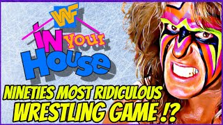WWF IN YOUR HOUSE - The Story of the 90's MOST RIDICULOUS Wrestling Game! - WWE Gaming History