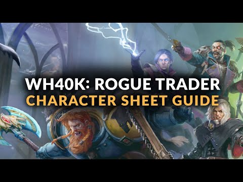 WH40K: ROGUE TRADER - GUIDE TO CHARACTER SHEET & PROGRESSION (Beginner's Guide)