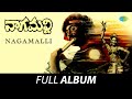 Nagamalli Full Album Chandra Mohan Deepa Rajan Nagendra