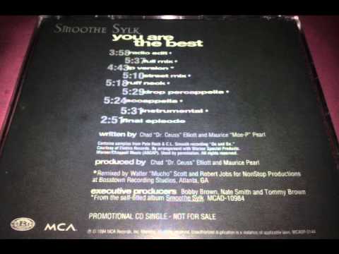 Smoothe Sylk - You Are The Best (Street Mix)