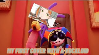 TADC Daisy Bell but Chis and Pomni sing it (MY FIRST COVER WITH A VOCALOID)