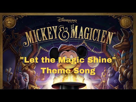 "Mickey et le Magicien" Let the Magic Shine ~ Final Theme Song ~
