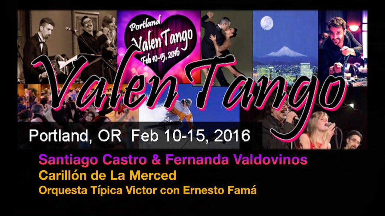 Santiago Castro & Fernanda Valdovinos - Carillón de La Merced - ValenTango 2016