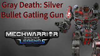 MWO|Gray Death: Silver Bullet Gatling Gun| #Battletech #fps #gaming #Mech #gameplay #mecha #gameplay