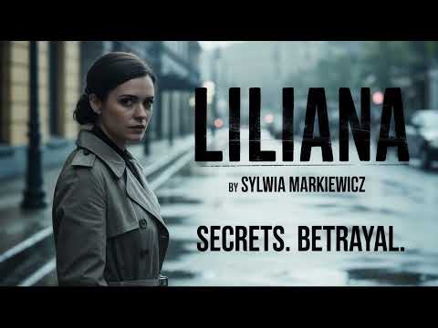 Liliana – Sylwia Markiewicz | Historia kobiety, która szuka prawdy o sobie