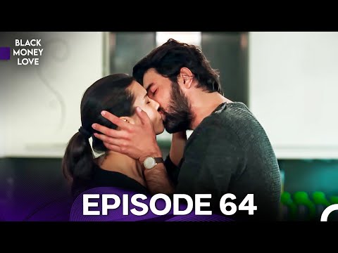 Black Money Love Episode 64 (English Dubbed) - FULL HD