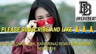 Download lagu DJ AKU_JIJIK-SANDRINA TERBARU 2019 by dj peza mp3