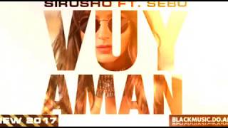 Sirusho &quot;Vuy Aman&quot; ft. Sebu