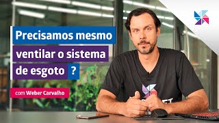 Tudo que você precisa saber sobre ventilação no sistema de esgoto