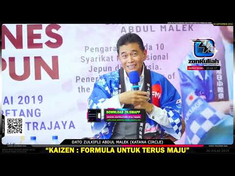 FALSAFAH : Kaizen Dalam Masyarakat Jepun - Dato Zulkifli Abdul Malek (Katana Circle)