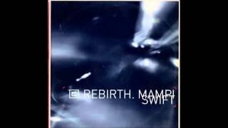 Mampi Swift - Rebirth (2002) CHRG0016