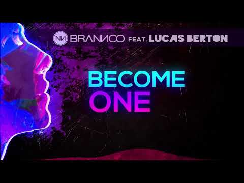 Brannco, Lucas Berton - Become One (Original Mix) [Lyrics]