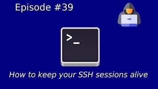 How to keep your SSH sessions alive