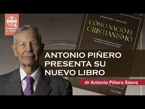 ¿Cómo nació el Cristianismo? Dr. Antonio Piñero