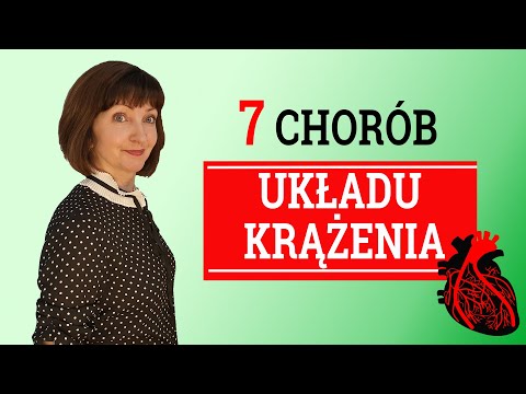 7 najczęstszych chorób UKŁADU KRĄŻENIA