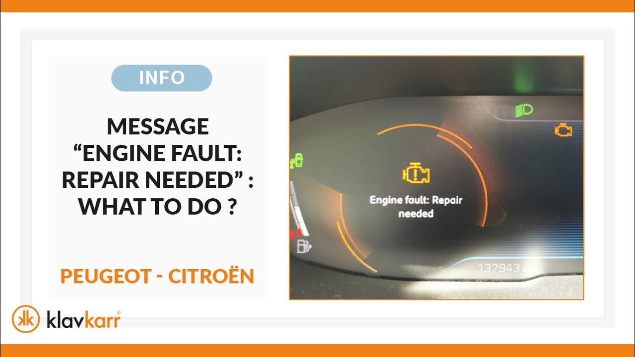 [INFO] Message “Engine fault: repair needed”  – PEUGEOT – CITROËN