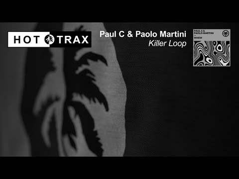 Paul C & Paolo Martini - Killer Loop