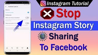 How To Stop Instagram Story Sharing To Facebook