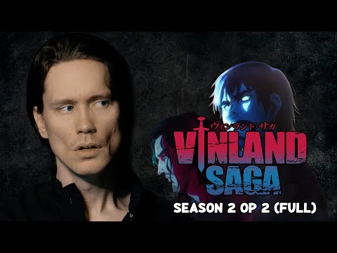 VINLAND SAGA SEASON 2 OPENING 2 - PARADOX「ヴィンランド・サガ」(Full)