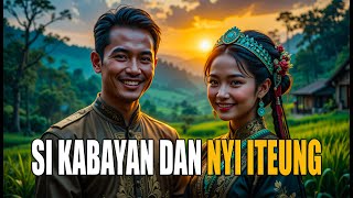 Download lagu SI KABAYAN DAN NYI ITEUNG | KISAH SUAMI ISTRI PALING IKONIK DALAM CERITA RAKYAT JAWA BARAT! mp3