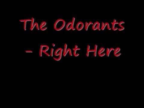 The Odorants - Right Here