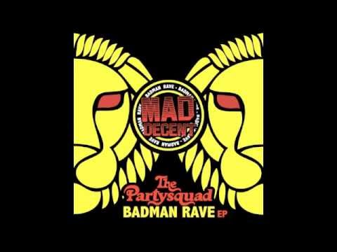 The Partysquad - Badman (feat. Alvaro) [Official Full Stream]