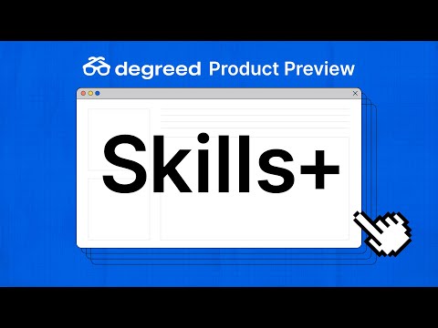 Product Preview: Degreed Skills+