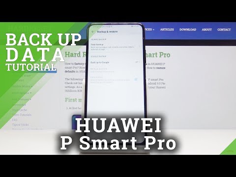 How to Allow Google Backup in Huawei P Smart Pro – Back Up Data